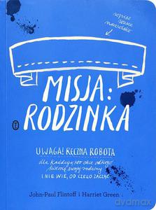 Misja: rodzinka - John-Paul Flintoff [KSIĄŻKA]