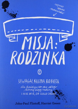 Misja: rodzinka - John-Paul Flintoff [KSIĄŻKA]