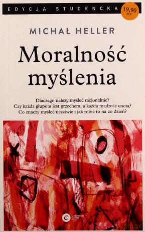 Moralność myślenia (pocket) - Michał Heller [KSIĄŻKA]