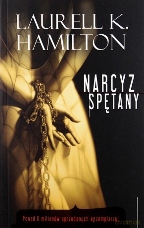 Narcyz Spętany - Laurell K. Hamilton [KSIĄŻKA]