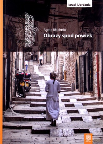 Obrazy spod powiek - Agata Błachnio [KSIĄŻKA]