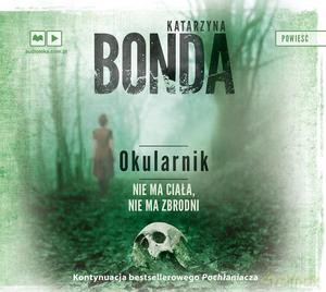 Okularnik - Katarzyna Bonda [AUDIOBOOK]