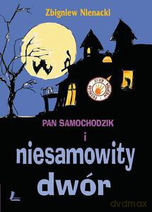 Pan Samochodzik i niesamowity dwór - Zbigniew Nienacki (twarda) [KSIĄŻKA]