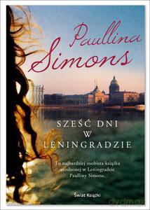 Sześć dni w Leningradzie - Paullina Simons [KSIĄŻKA]