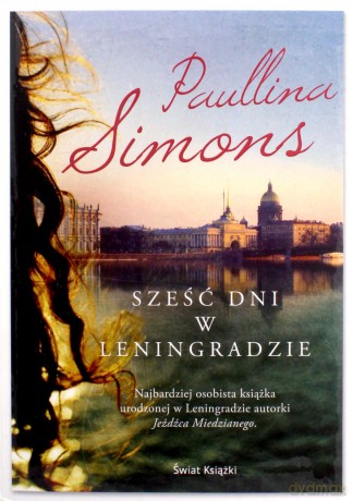 Sześć dni w Leningradzie - Paullina Simons [KSIĄŻKA]