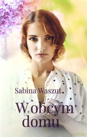 W obcym domu - Sabina Waszut [KSIĄŻKA]