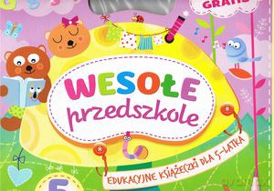 Wesołe przedszkole. Edukacyjne książeczki dla 5-latka [KSIĄŻKA]