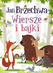 Wiersze i bajki - Jan Brzechwa (twarda) [KSIĄŻKA]