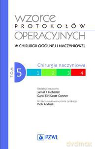 Wzorce protokołów operacyjnych w chirurgii ogólnej i naczyniowej (Tom 5) - Jamal Hoballah [KSIĄŻKA]