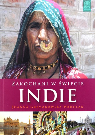 Zakochani w świecie. Indie - Joanna Grzymkowska-Podolak [KSIĄŻKA]