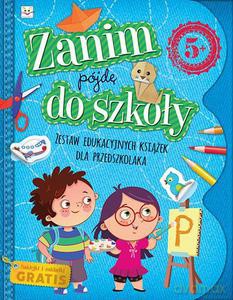 Zanim pójdę do szkoły. Zestaw edukacyjnych książek dla przedszkolaka [KSIĄŻKA]