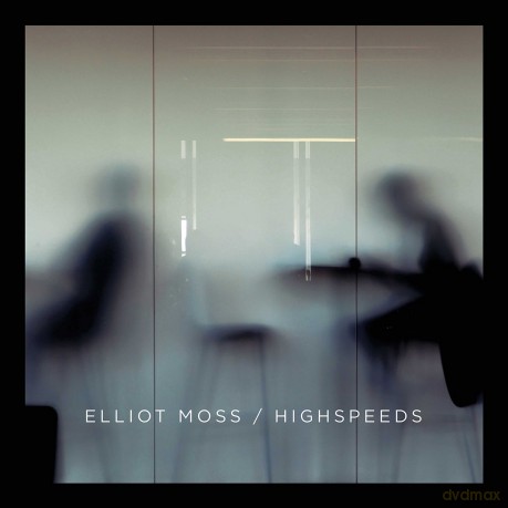 Elliot Moss: Highspeeds (digipack) [CD]