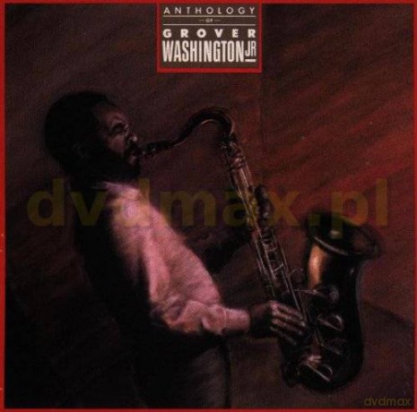 Grover Washington Jr.: Anthology [CD]