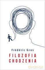 Filozofia chodzenia - Frederic Gras [KSIĄŻKA]