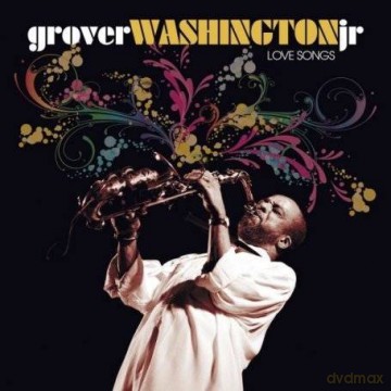 Grover Washington Jr.: Platinum Collection Love Songs [CD]