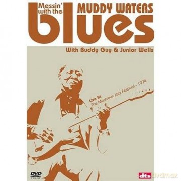 Muddy Waters: Messin' With The Blues [DVD]