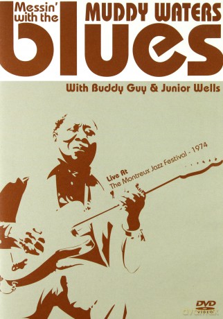 Muddy Waters: Messin' With The Blues [DVD]