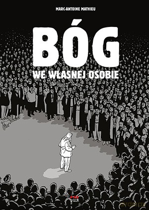 Bóg we własnej osobie - Marc-Antoine Mathieu [KSIĄŻKA]