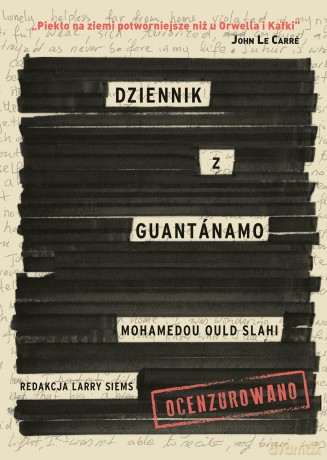 Dziennik z Guantanamo - Mohamedou Ould Slahi [KSIĄŻKA]