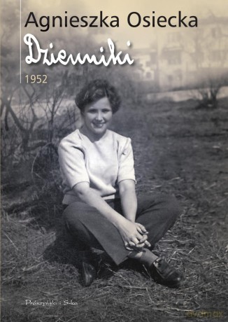 Dzienniki 1952 - Agnieszka Osiecka (twarda) [KSIĄŻKA]