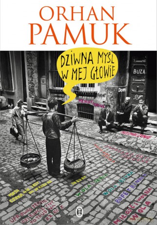 Dziwna myśl w mej głowie - Orhan Pamuk (twarda) [KSIĄŻKA]