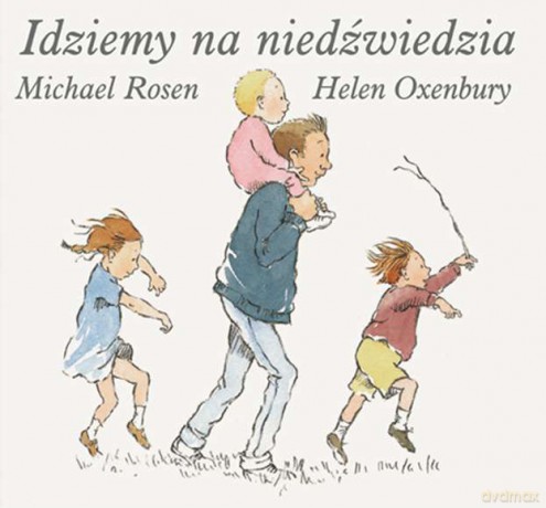 Idziemy na niedźwiedzia - Michael Rosen, Helen Oxenbury (twarda) [KSIĄŻKA]