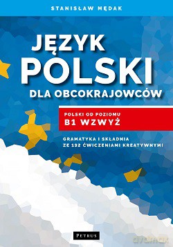 Język polski dla obcokrajowców - Stanisław Mędak [KSIĄŻKA]