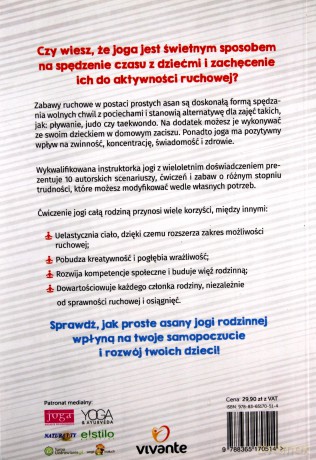 Joga dla całej rodziny. Ćwiczenia i zabawy z dziećmi wpływające na zdrowie, zwinność, koncentrację - Joanna Jakubik-Hajdukiewicz [KSIĄŻKA]