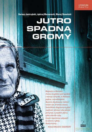Jutro spadną gromy - Bartosz Jastrzębski, Jędrzej Morawiecki, Maciej Skawiński [KSIĄŻKA]