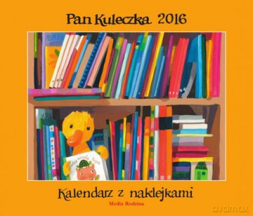 Kalendarz 2016 Pan Kuleczka z naklejkami (twarda) [KSIĄŻKA]