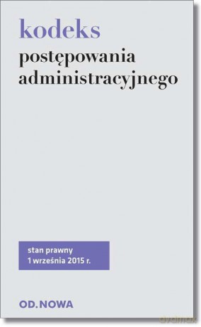Kodeks postępowania administracyjnego 01.09.2015 [KSIĄŻKA]
