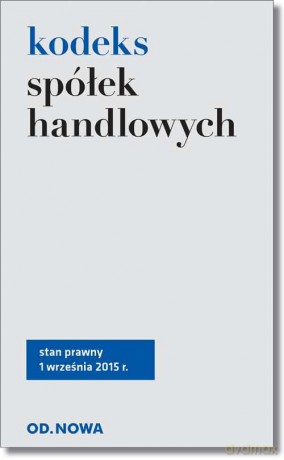Kodeks spółek handlowych 01.09.2015 [KSIĄŻKA]