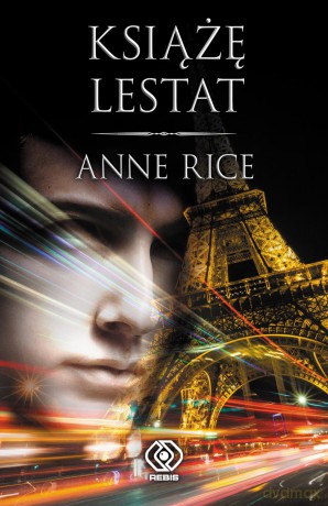 Książę Lestat - Anne Rice [KSIĄŻKA]