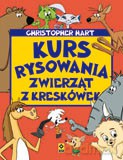 Kurs rysowania zwierząt z kreskówek - Christopher Hart [KSIĄŻKA]