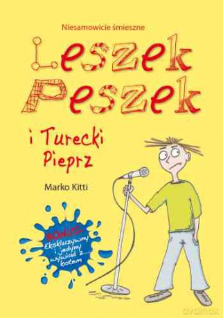 Leszek Peszek i turecki pieprz - Marko Kitty [KSIĄŻKA]