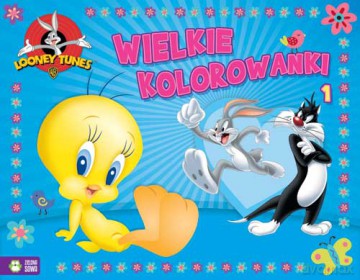 Looney tunes 1 wielkie kolorowanki [KSIĄŻKA]