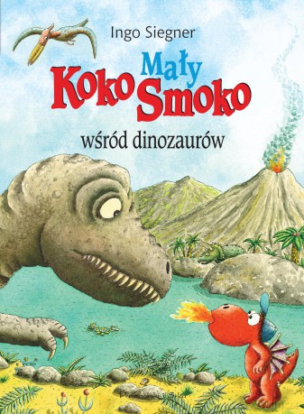 Mały Koko Smoko wśród dinozaurów - Ingo Siegner (twarda) [KSIĄŻKA]