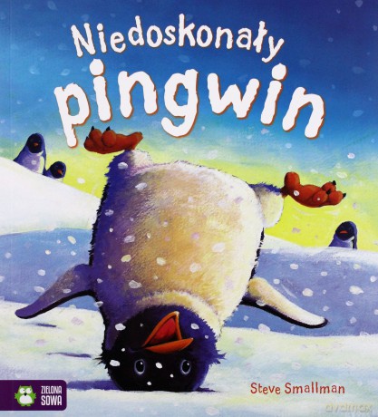 Niedoskonały pingwin - Steve Smallman [KSIĄŻKA]