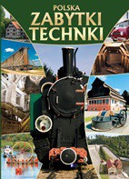 Polska. Zabytki techniki (twarda) [KSIĄŻKA]