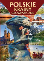 Polskie krainy geograficzne (twarda) [KSIĄŻKA]