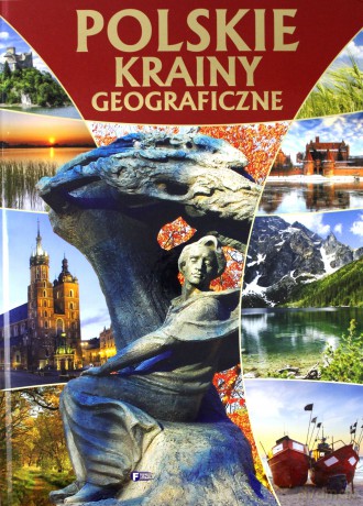 Polskie krainy geograficzne (twarda) [KSIĄŻKA]