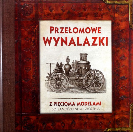 Przełomowe wynalazki (twarda) [KSIĄŻKA]