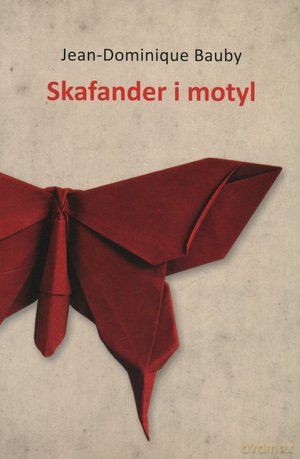 Skafander i motyl - Jean-Dominique Bauby [KSIĄŻKA]