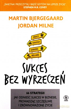 Sukces bez wyrzeczeń - Martin Bjergegaard [KSIĄŻKA]