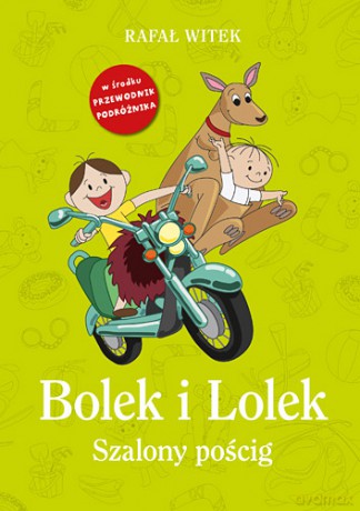Szalony pościg. Bolek i Lolek - Rafał Witek (twarda) [KSIĄŻKA]