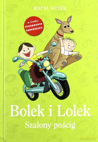 Szalony pościg. Bolek i Lolek - Rafał Witek (twarda) [KSIĄŻKA]