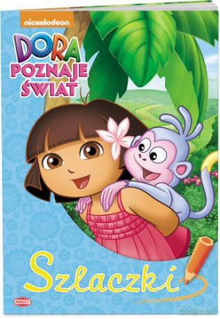 Szlaczki. Dora poznaje świat [KSIĄŻKA]