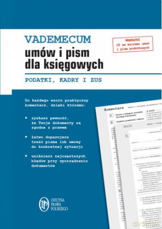 Vademecum umów i pism dla księgowych. Podatki, kadry, ZUS [KSIĄŻKA]