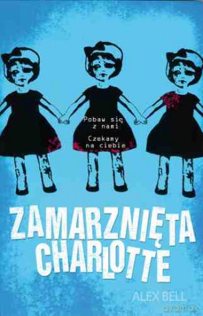 Zamarznięta Charlotte - Alex Bell [KSIĄŻKA]