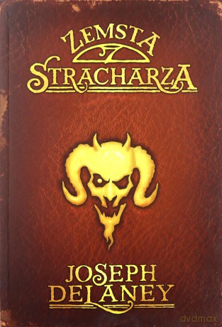 Zemsta Stracharza. Kroniki Wardstone (Tom 13) - Joseph Delaney [KSIĄŻKA]